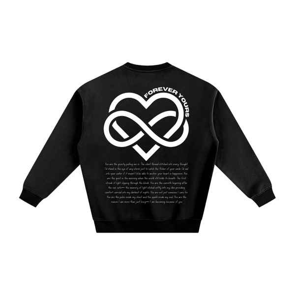 Forever Yours - Signature Fleece Sweatshirt