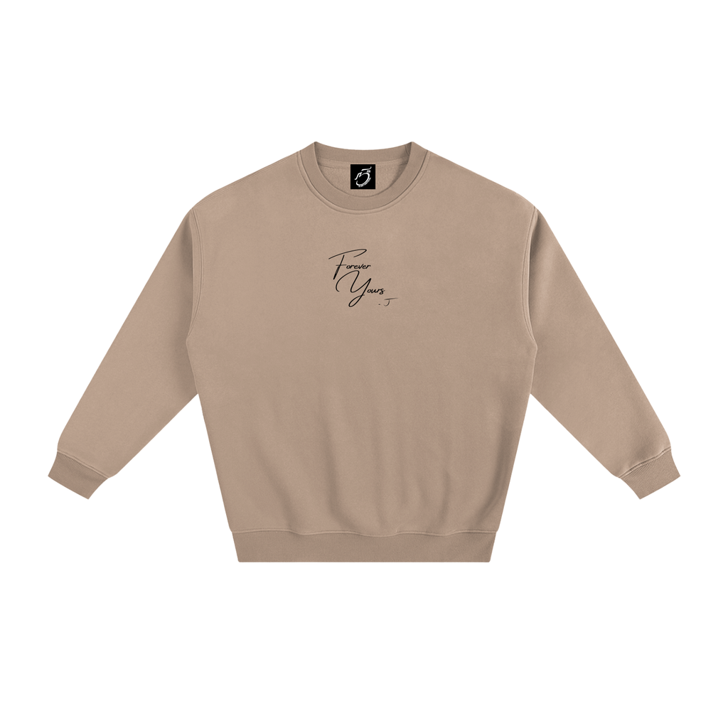 Forever Yours - Signature Fleece Sweatshirt