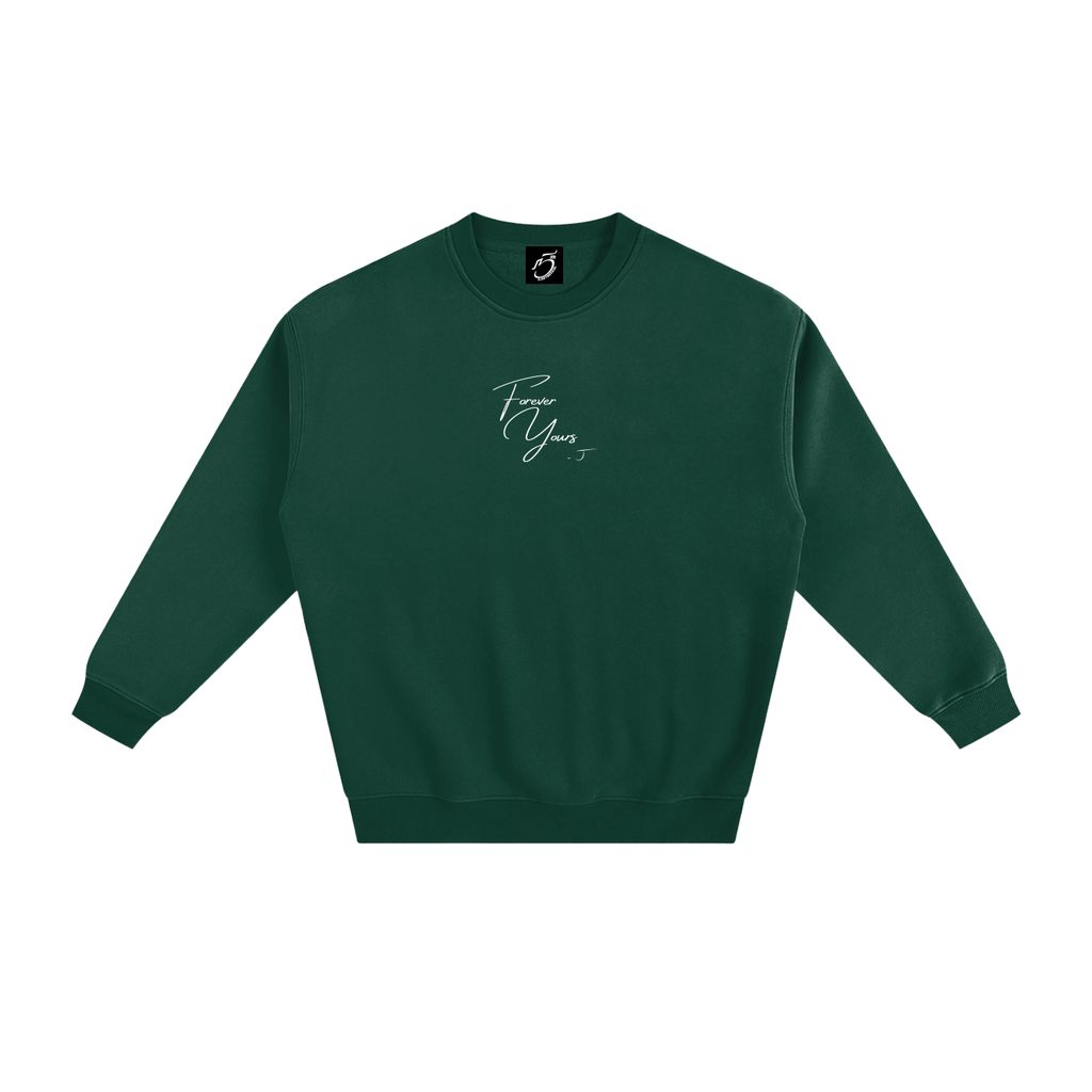 Forever Yours - Signature Fleece Sweatshirt