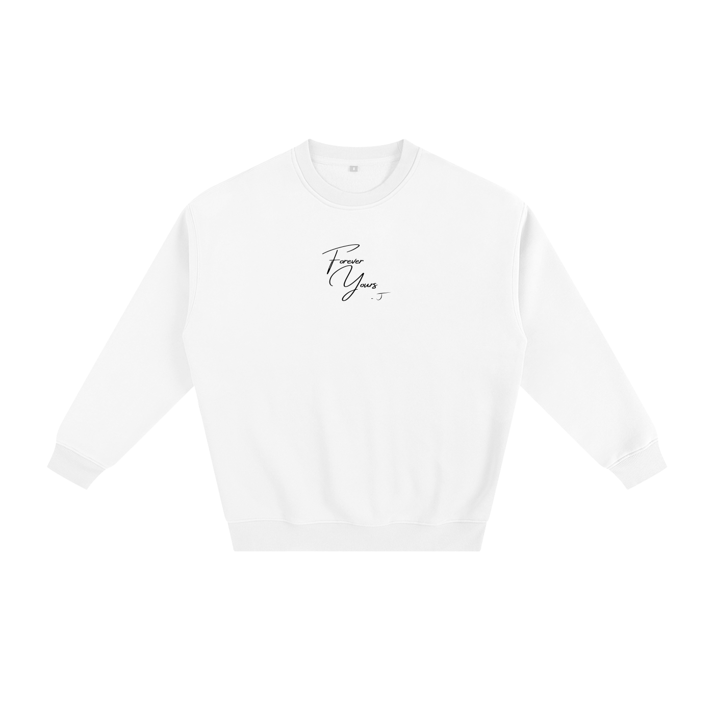 Forever Yours - Signature Fleece Sweatshirt