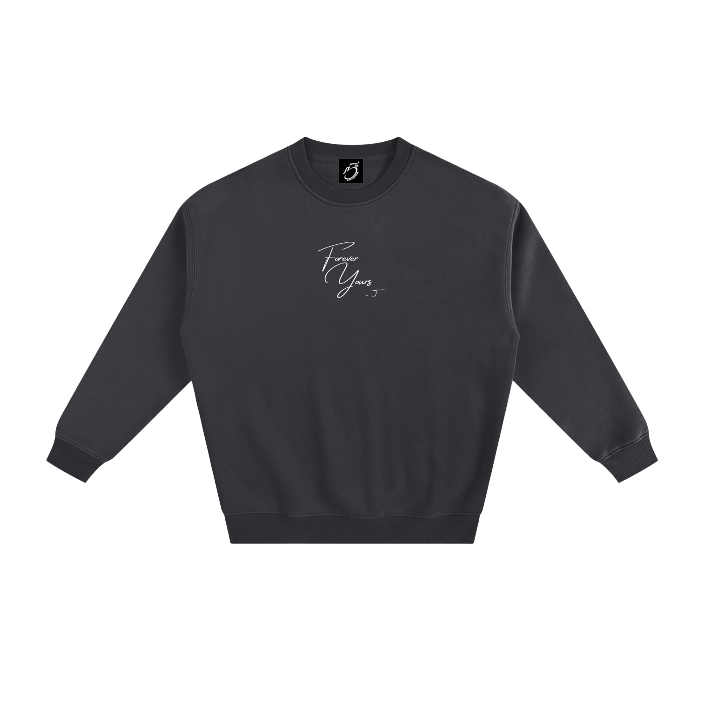 Forever Yours - Signature Fleece Sweatshirt