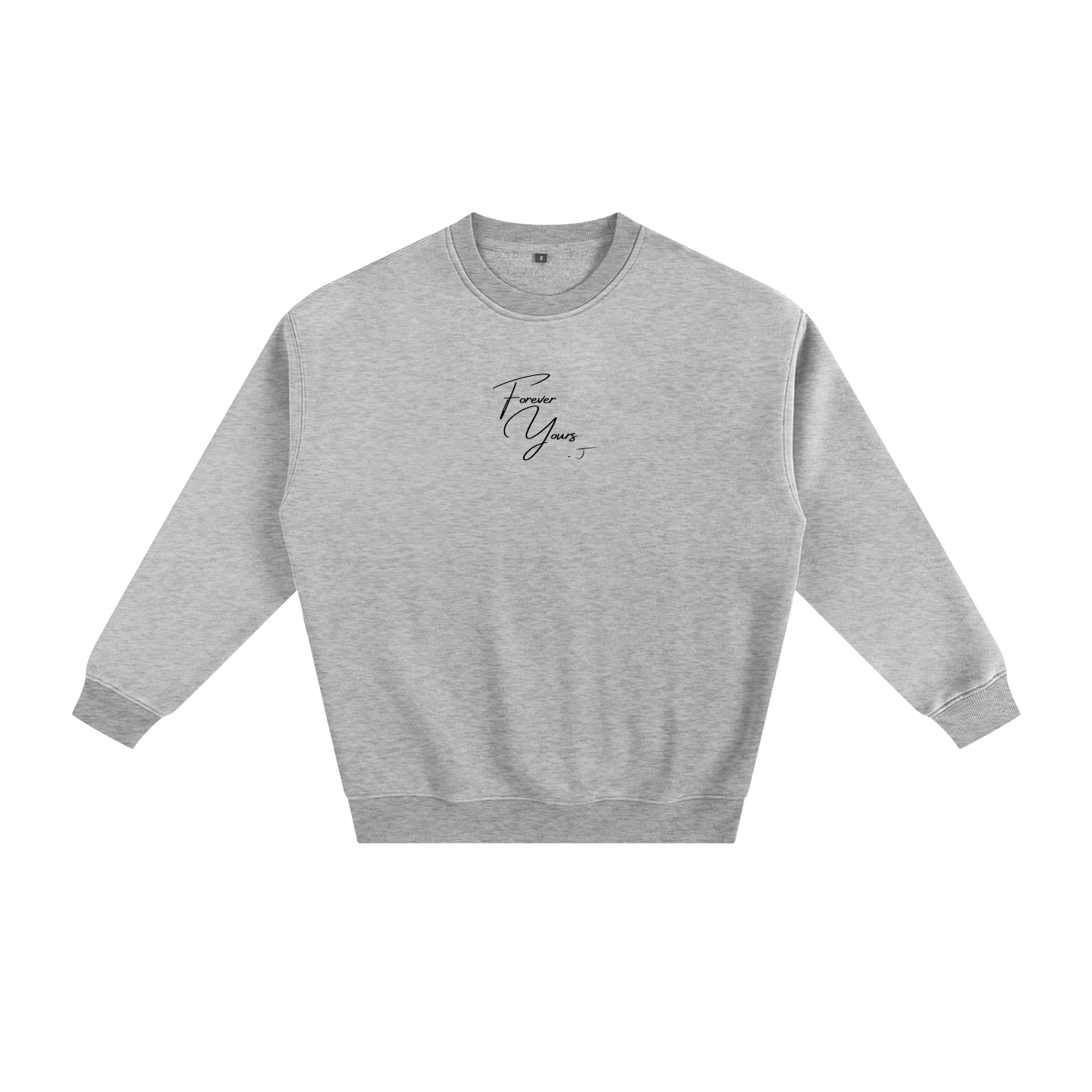 Forever Yours - Signature Fleece Sweatshirt