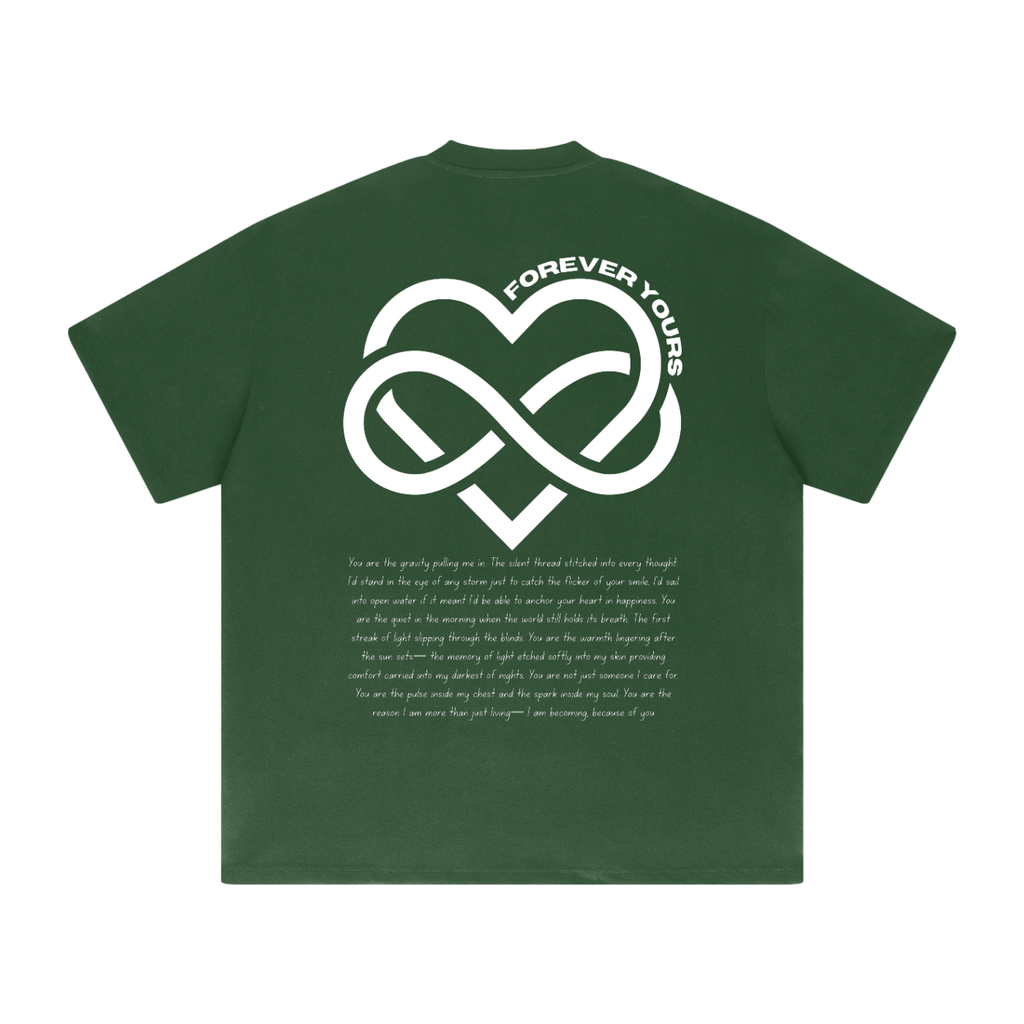 Forever Yours – Signature Heavyweight Tee