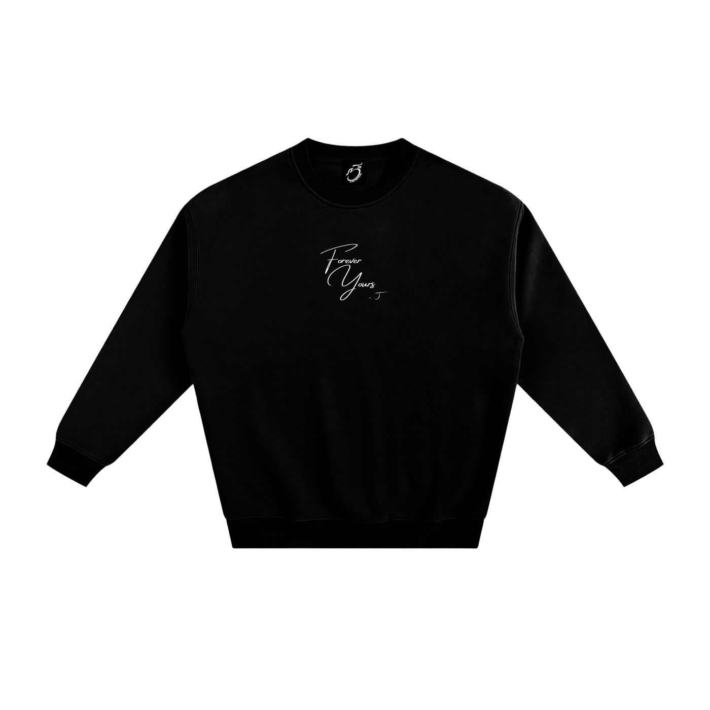 Forever Yours - Signature Fleece Sweatshirt