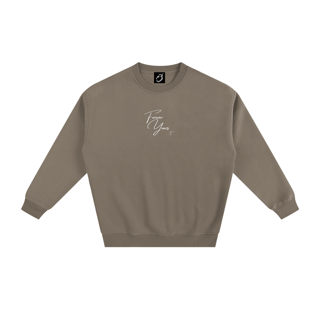Forever Yours - Signature Fleece Sweatshirt